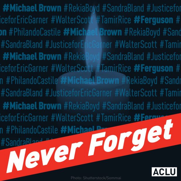 Never Forget. We must end the epidemic of police violence against unarmed boys and men of color.