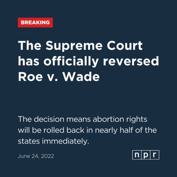 The Supreme Court has officially overturned Roe v. Wade
